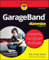 GarageBand For Dummies (English Edition)