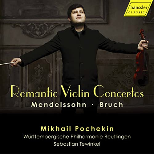 Romantic Violin Concertos Mikhail Pochekin