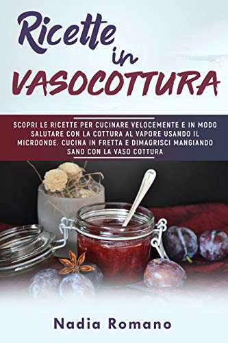 RICETTE IN VASOCOTTURA: Scopri le ricette per cucinare velocemente e in modo salutare con la cottura al vapore usando il microonde. Cucina in fretta e dimagrisci mangiando sano con la vaso cottura