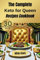 THE COMPLETE KETO FOR QUEEN RECIPES COOKBOOK: Empowering Woman To Reign Over Health and Wellness ,Easy Keto for Busy People