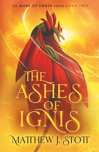 The Ashes of Ignis (Mark of Ember, Band 2)