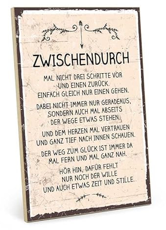 TypeStoff Holzschild mit Spruch – Zwischendurch – im Vintage-Look mit Zitat als Geschenk und Dekoration zum Thema Motivation, Hygge - HS-01468