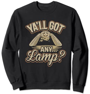 Y'all Got Any Lamp? Motte Sweatshirt