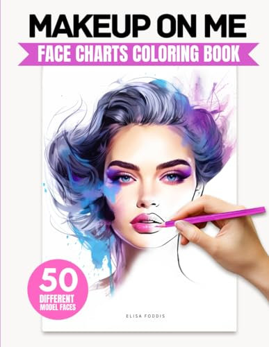 MAKEUP ON ME: FACE CHARTS COLORING BOOK