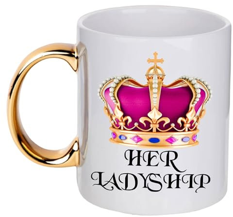Funny Novelty Tea & Coffee Mug for Women Gold Handle Her Ladyship Queen Perfect for Mum Wife Nan Boss Xmas Birthday & Anniversary One Size