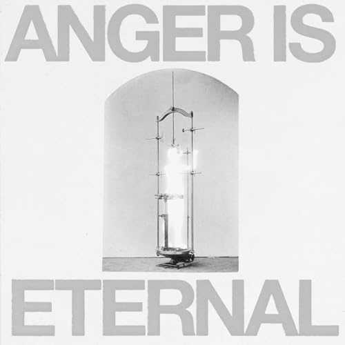 Anger Is Eternal (Black Vinyl)