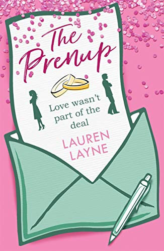 The Prenup: The 'sweet, sassy, sparkling' smash-hit rom-com, guaranteed to make you smile! (English Edition)