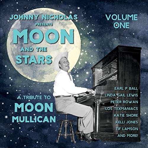 The Moon and the Stars: a Tribute to Moon Mullican