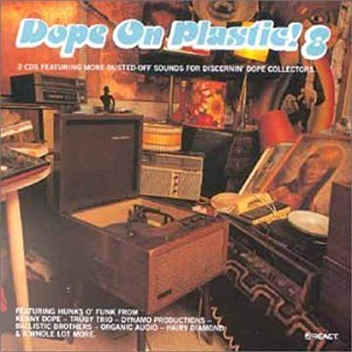 Dope on Plastic Vol.8