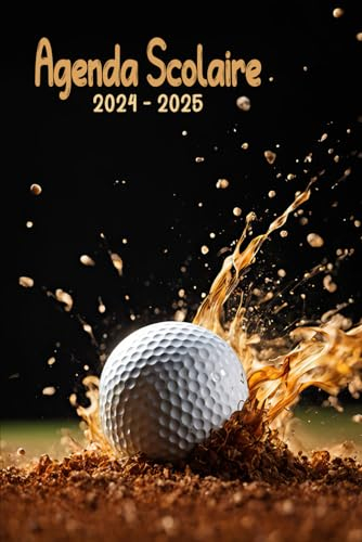 Agenda Scolaire 2024-2025: Planificateur Journalier de Septembre à Juillet avec Couverture Golf | Collège, Lycée pour Garçon et Fille |