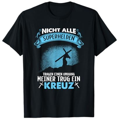 Nicht Alle Superhelden Tragen Einen Umhang Jesus T-Shirt