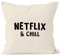 MoonWorks Kissen-Bezug Netflix and chill Kissen-Hülle Deko-Kissen Baumwolle Natur Unisize