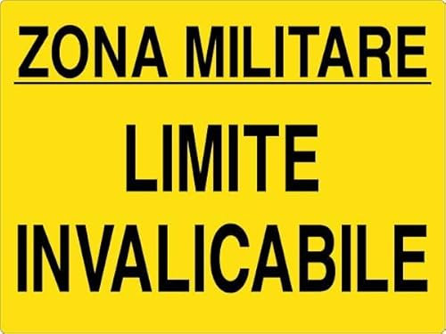 GLOBAL CARTELLO SEGNALETICO - ZONA MILITARE LIMITE INVALICABILE - Adesivo Extra Resistente, Pannello in Forex, Pannello In Alluminio (Pannello In Alluminio, 30x42 cm)