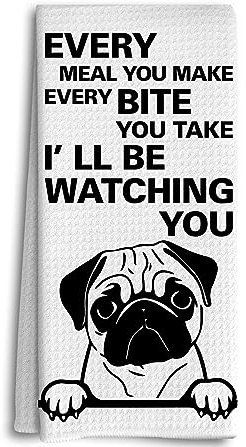 Dwept Küchentücher mit Aufschrift Every Meal You Make Every Bite You Take You Take Kitchen, lustige Geschirrtücher für Küche, dekorative Hundehandtücher, Mops-Dekoration, Mops-Geschenke für