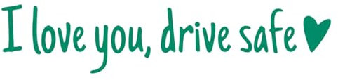 „I Love You Drive Safe“-Aufkleber, „Drive Safe“-Aufkleber, Aufkleber „I Love You Drive Safe“, Wasserdichte Windschutzscheibe, Autozubehör, Miniatur-Autoaufkleber für Rückspiegel und Fenster