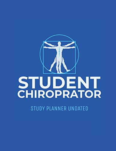 Student Chiropractor Study Planner Undated: 100 Pages 8.5 x 11 Includes Assignment, Project & Hourly Study Pages + Much More | Ideal Gift For Student Chiropractor Male Female Son Daughter