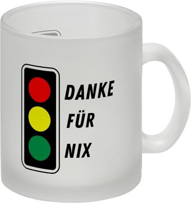 Ampel Kritik Glas Tasse mit Spruch Danke für Nix FDP Grüne SPD Regelwut - Wutbürger Protest im Bundestag Politische Ironie