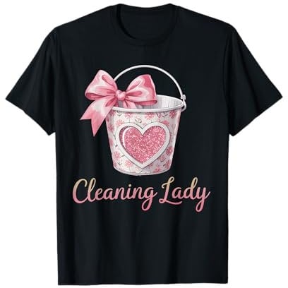 Cleaning Lady Housekeeping Cleaning Lover Housekeeper T-Shirt