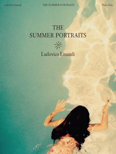 Ludovico Einaudi - The Summer Portraits. Klavier Solo.: For Piano