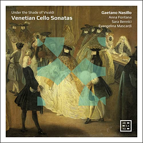 Vivaldi/Marcello/Platti: Venetian Cello Sonatas under the shade of Vivaldi
