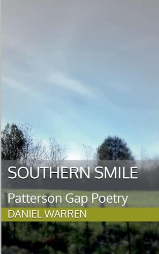 Southern Smile (Patterson Gap Poetry, Band 1)