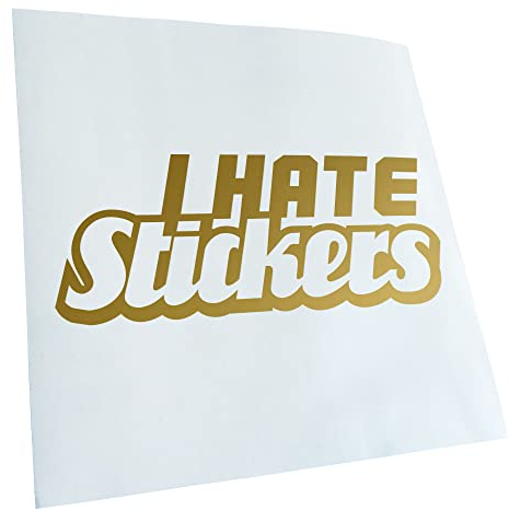 Kiwistar - Autoaufkleber - Gold - 50x23cm I hate Stickers Aufkleber für Auto, Laptop, Fahrrad, LKW, Motorrad JDM Decal Racing