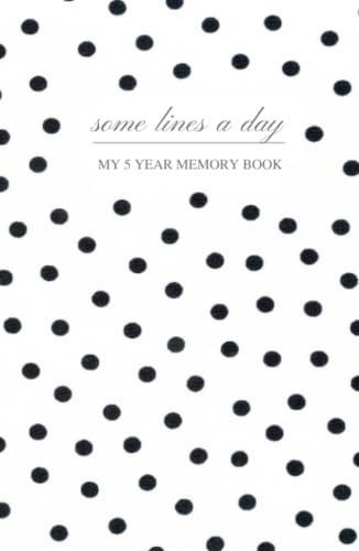 Some Lines A Day: Minimalistisches 5 Jahres Tagebuch (Hardcover A5)