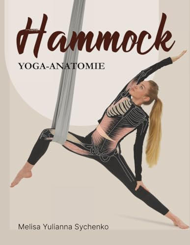 Hammock Yoga Anatomie: Melisa Yulianna Sychenko