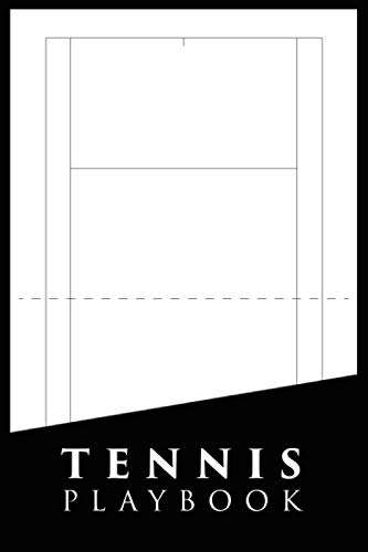 Tennis Playbook: Tennis Coaching Playbook for Drawing Up Plays Drills and Training | Tennis Coaching Book To Improve Tennis Game Tactics | 100 Pages ... Notes Log Book for Kids Adult Players