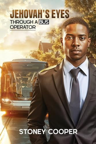 Jehovah's Eyes Through A Bus Operator