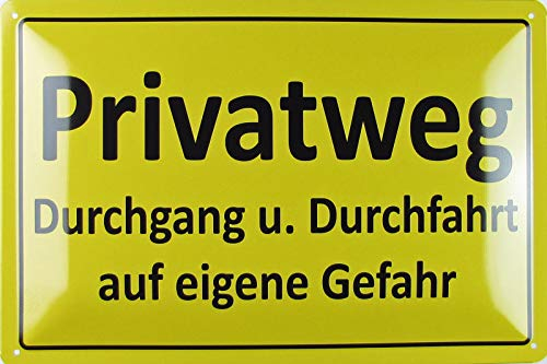 Blechschild 20x30cm gewölbt Privatweg Durchgang Durchfahrt eigene Gefahr Deko Geschenk Schild