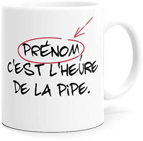 Mug Personnalisable Humour Pipe Tasse Message drôle Sexy Personnalisé Prénom. Idée Cadeau Original Coquin Ami Couple Amoureux Collègue Femme Homme Copain Copine Fiancé Anniversaire St Valentin Noël