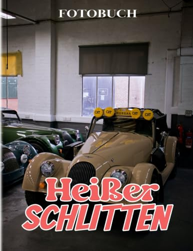 Heißer Schlitten Fotobuch: Typisch amerikanische Autos für jeden, der Geschwindigkeit liebt | Wunderbares Buch für jeden zum Dekorieren als Geschenk zur Entspannung