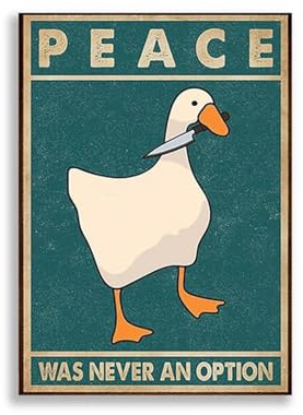Baibexing Gans Peace Is Never An Option Poster, Lustiges Gans Poster, Gans Kunstdruck, Gans Dekoration, Gans Meme Art 40X60Cm Kein Rahmen