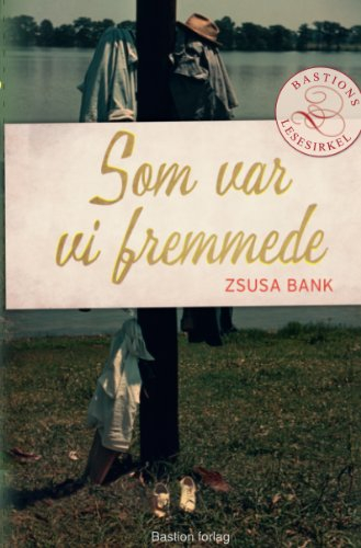 Som var vi fremmede (Norwegian Edition)