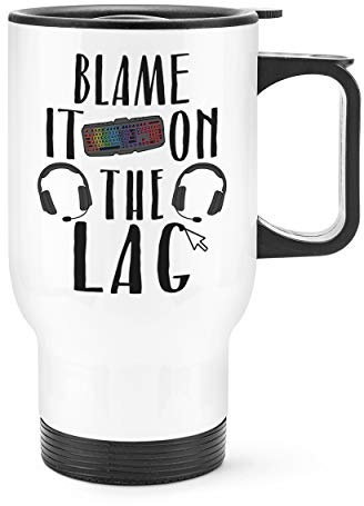 Blame It On The Lag Gamer Travel Mug Cup with Handle