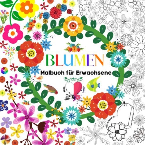 BLUMEN Malbuch für Erwachsene: Erstaunliche neue Designs | Blumen | Mandala | Entspannendes Malbuch für Erwachsene | Färben Sie Ihre neuen erstaunlichen Blumen