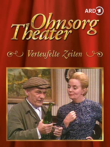 Ohnsorg-Theater: Verteufelte Zeiten