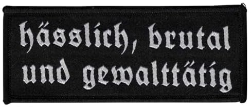 hässlich, brutal und gewalttätig Aufnäher/Patch zum annähen, aufnähen | passend für Böhse Onkelz Musik-Fanbekleidung
