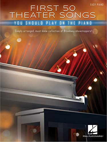 First 50 Theater Songs You Should Play on Piano (English Edition)