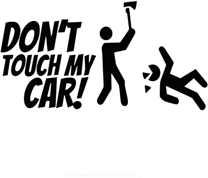 MACMRD Auto Aufkleber 18 X 10 cm Don't Touch My Car Lustiger Vinyl-Aufkleber Für LKW-Fenster