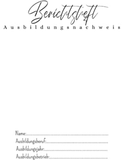 Berichtsheft - Ausbildungsnachweisheft: Ausbildung - für Berufsschule und Ausbildungsbetrieb | Wochenberichte | DIN A4 | Classic White