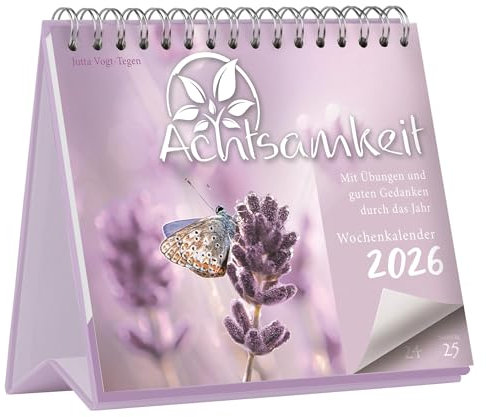 Achtsamkeit Wochenkalender 2026: Mit Übungen und guten Gedanken durch das Jahr - Tischkalender 2026 als Wochenplaner mit inspirierenden Sprüchen & Übungen - 19,6 x 21 cm