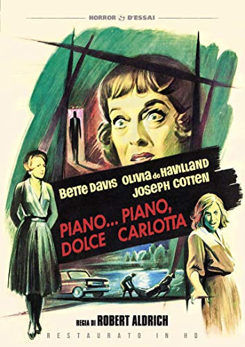 Piano Piano, Dolce Carlotta (Restaurato in Hd)