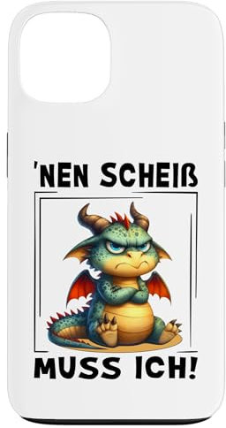Hülle für iPhone 13 Nen Scheiß Muss Ich Lustiger Spruch Statement Drache Drachen