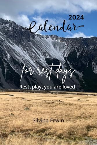 2024 Calendar for Rest Days: Rest, play, you are loved