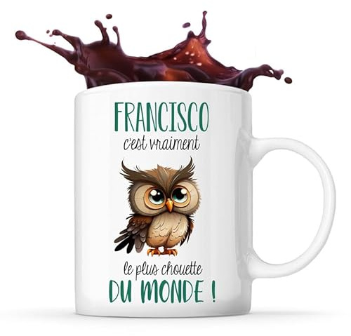 Planetee Mug Francisco Le plus Chouette | Tasse Prénom Cadeau Anniversaire Noël Humour