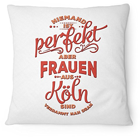 Fashionalarm Kissen Niemand ist perfekt - Frauen aus Köln - 40x40 cm mit Füllung | Geburtstag Geschenk Idee für Kölner | Spruch Heimat Stadt, Farbe:weiß
