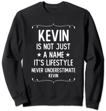 Lustiges Namensschild mit Aufschrift My Name Is Kevin Sweatshirt