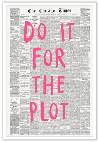 Liyark Retro-Zeitungsposter Chicago, schwarz, weiß, trendig, adrett, Kunst, motivierende Affirmation, Do It For The Plot, Drucke für Zuhause, Schlafzimmer, Wohnzimmer, Wanddekoration, 40,6 x 61 cm,